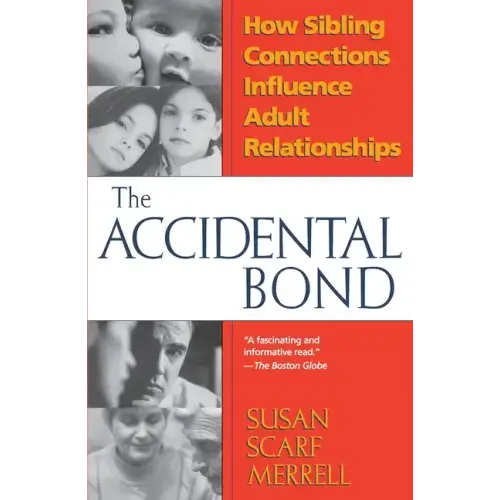Accidental Bond: How Sibling Connections Influence Adult Relationships