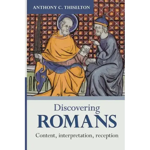 Discovering Romans: Content, interpretation, reception
