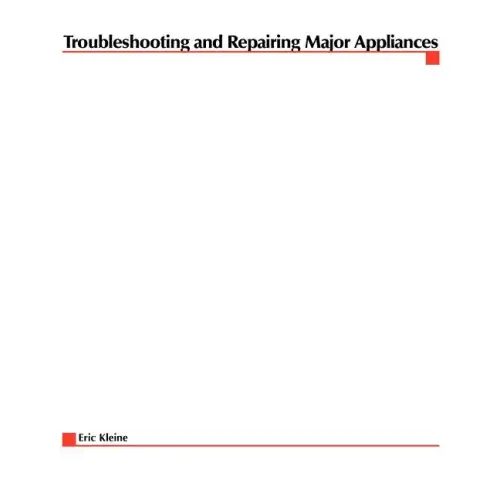 Troubleshooting and Repairing Major Appliances