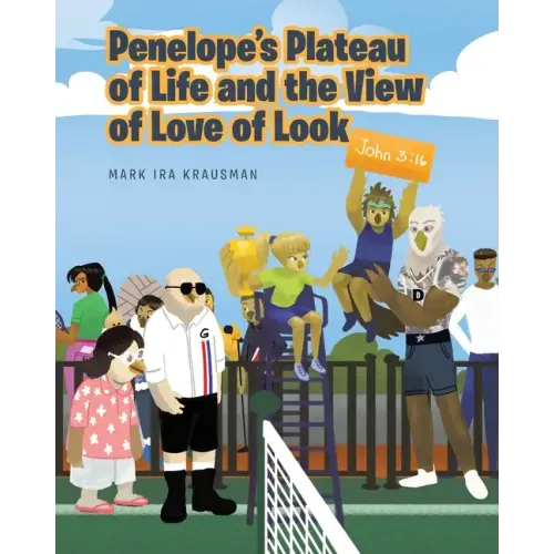 Penelope's Plateau of Life and the View of Love of Look