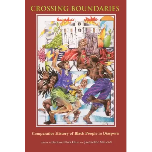 Crossing Boundaries: Comparative History of Black People in Diaspora