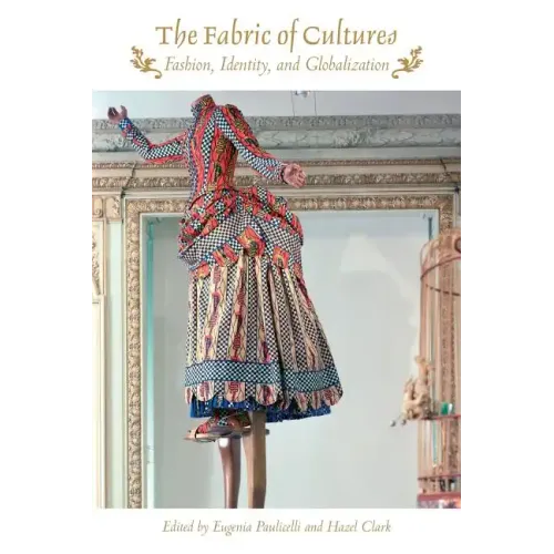 The Fabric of Cultures: Fashion, Identity, and Globalization