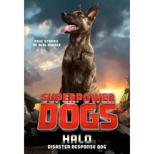 Superpower Dogs: Halo: Disaster Response Dog