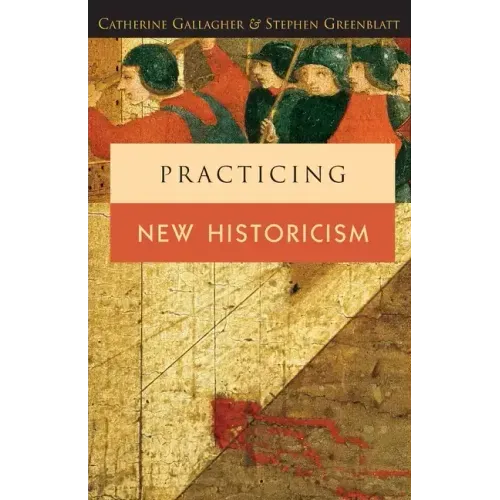 Practicing New Historicism