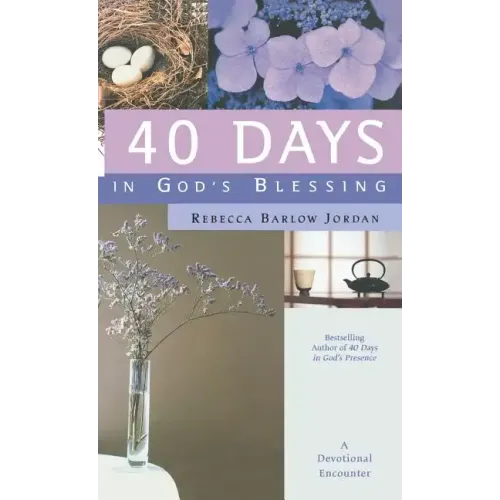 40 Days in God's Blessing: A Devotional Encounter