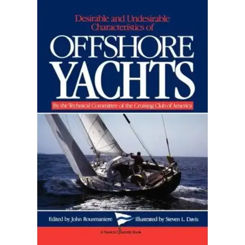 Desirable and Undesirable Characteristics of Offshore Yachts