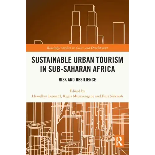 Sustainable Urban Tourism in Sub-Saharan Africa: Risk and Resilience