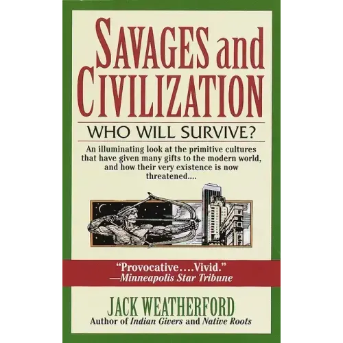 Savages and Civilization: Who Will Survive?