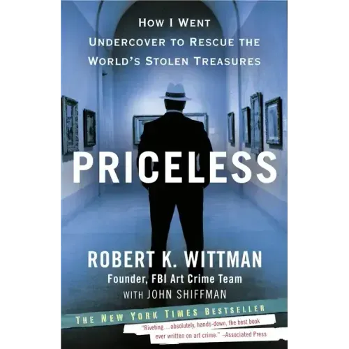 Priceless: Priceless: How I Went Undercover to Rescue the World's Stolen Treasures