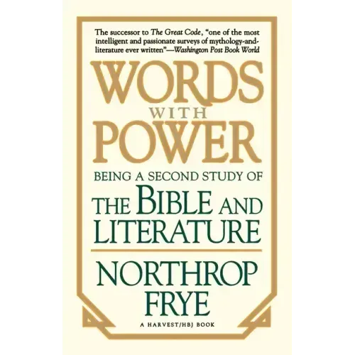 Words with Power: Being a Second Study "The Bible and Literature"