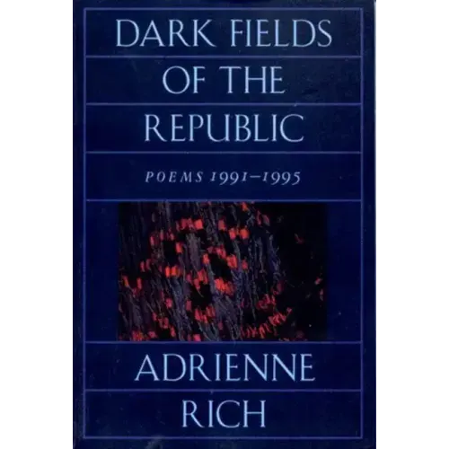Dark Fields of the Republic: Poems 1991-1995