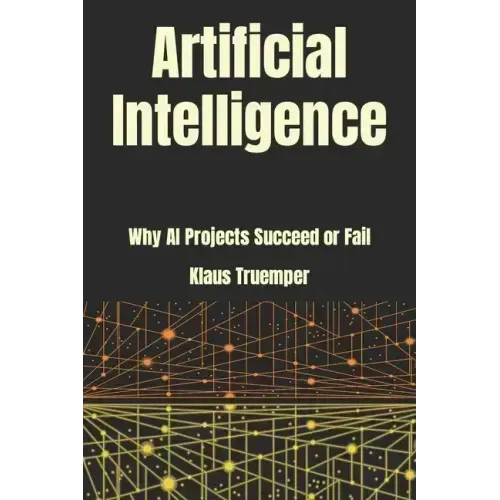 Artificial Intelligence: Why AI Projects Succeed Or Fail