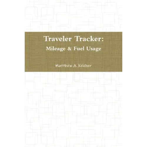 Traveler Tracker: Mileage & Fuel Usage