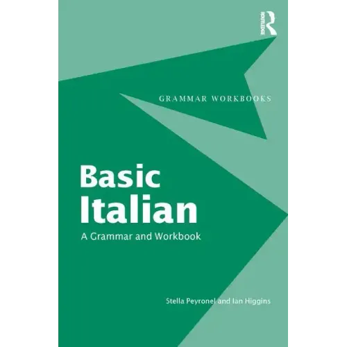 Basic Italian: A Grammar and Workbook