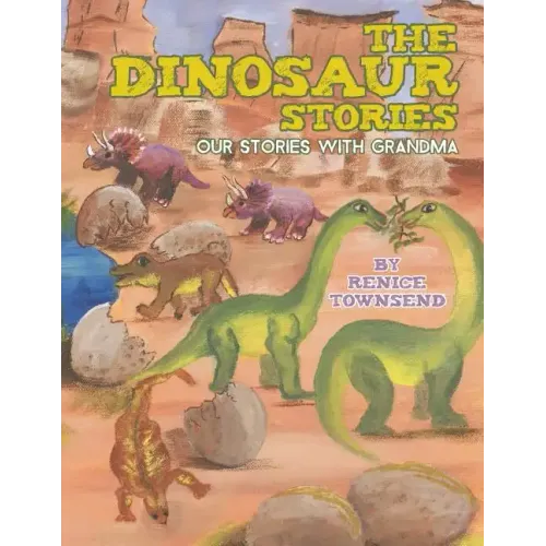 The Dinosaur Stories: Our Stories with Grandma