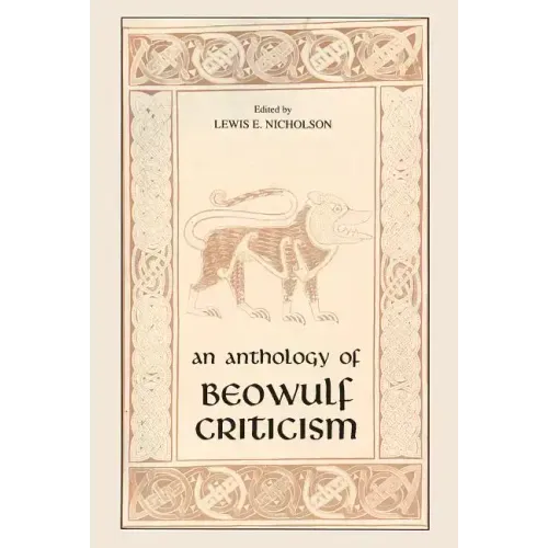 The Anthology of Beowulf Criticism