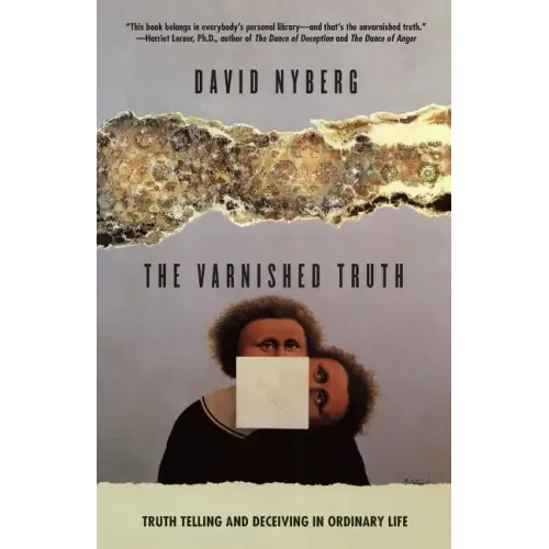The Varnished Truth: Truth Telling and Deceiving in Ordinary Life