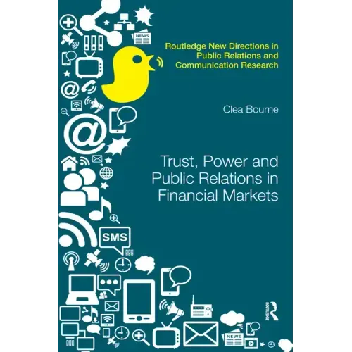 Trust, Power and Public Relations in Financial Markets