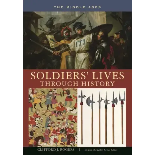Soldiers' Lives through History - The Middle Ages