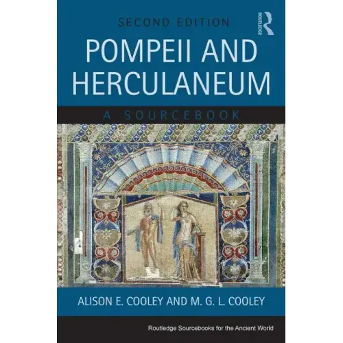 Pompeii and Herculaneum: A Sourcebook