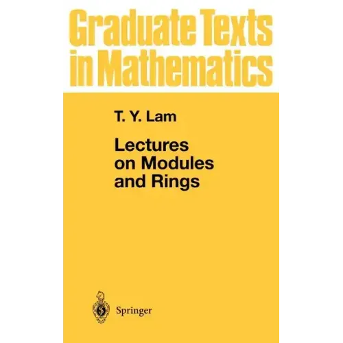 Lectures on Modules and Rings