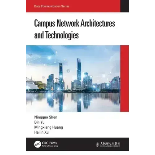 Campus Network Architectures and Technologies