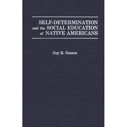 Self-Determination and the Social Education of Native Americans