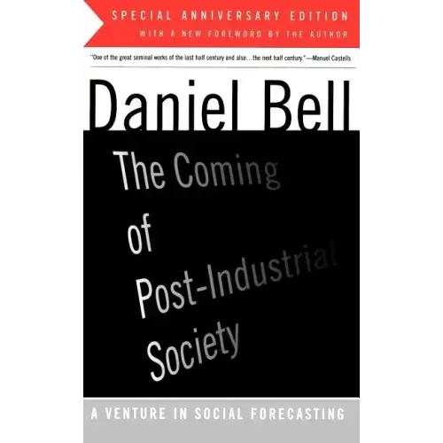 The Coming of Post-Industrial Society