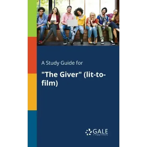 A Study Guide for "The Giver" (lit-to-film)