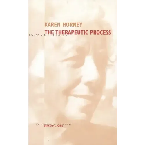 The Therapeutic Process: Essays and Lectures