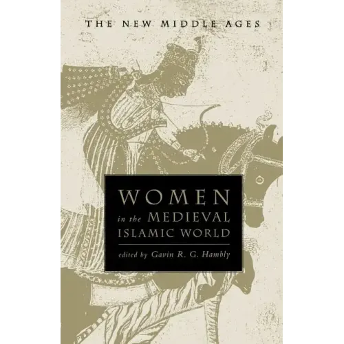 Women in the Medieval Islamic World