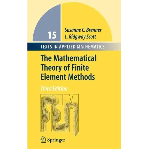 The Mathematical Theory of Finite Element Methods
