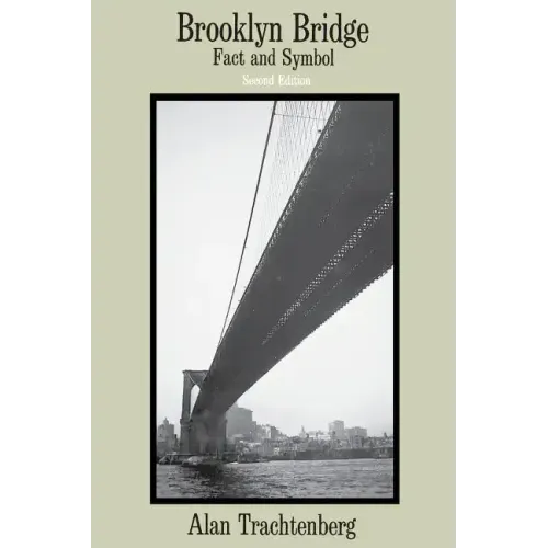 Brooklyn Bridge: Fact and Symbol