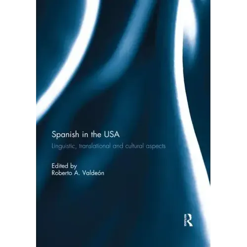 Spanish in the USA: Linguistic, translational and cultural aspects