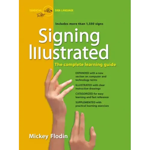 Signing Illustrated: The Complete Learning Guide