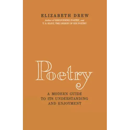 Poetry: A Modern Guide to Its Understanding and Enjoyment