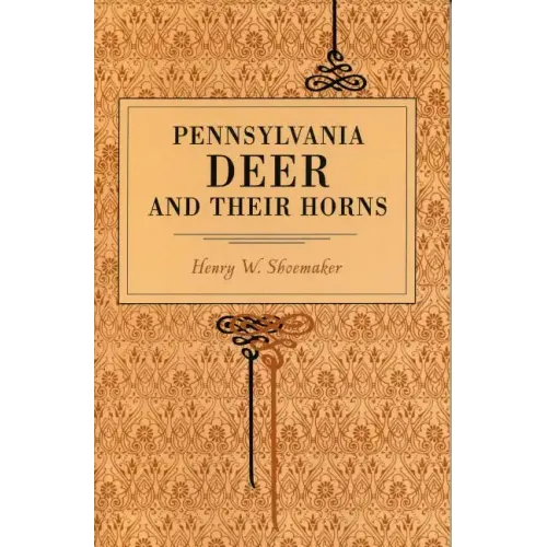 Pennsylvania Deer and Their Horns