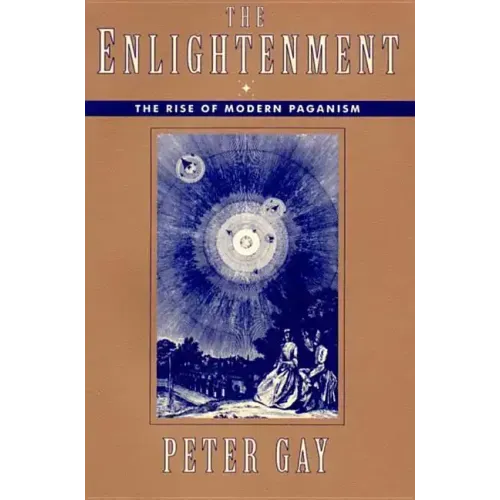 Enlightenment: The Rise of Modern Paganism (Revised)