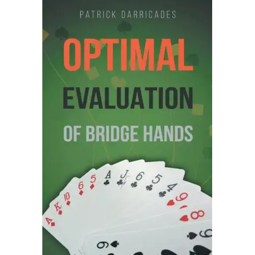 Super Accuracy: Optimal Hand Evaluation in Bridge