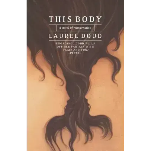 This Body: A Novel of Reincarnation