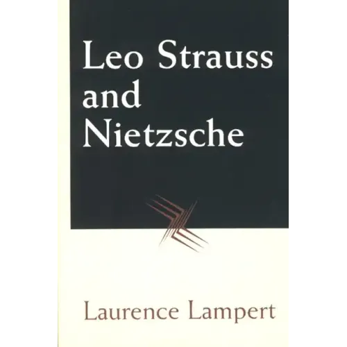 Leo Strauss and Nietzsche