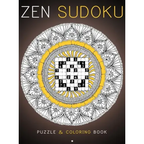 Zen Sudoku: Puzzle & Coloring Book [Hardback]
