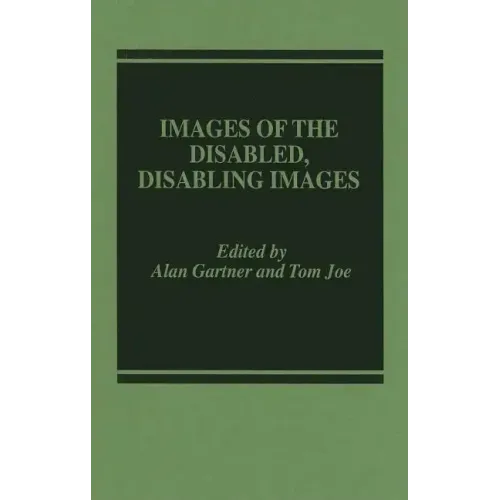 Images of the Disabled, Disabling Images
