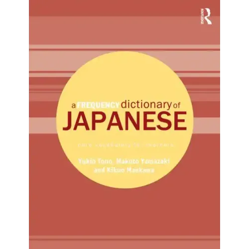 A Frequency Dictionary of Japanese: Core Vocabulary for Learners