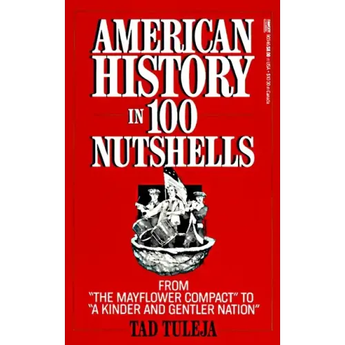 American History in 100 Nutshe