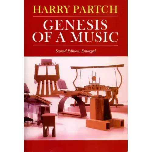 Genesis of a Music: An Account of a Creative Work, Its Roots, and Its Fulfillments, Second Edition