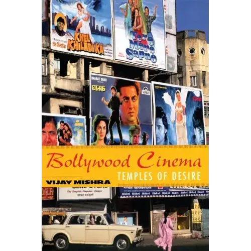 Bollywood Cinema: Temples of Desire