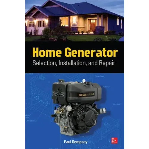 Home Generator: Selection, Installation, and Repair
