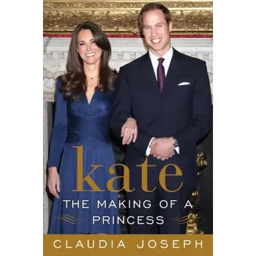 Kate: The Making of a Princess