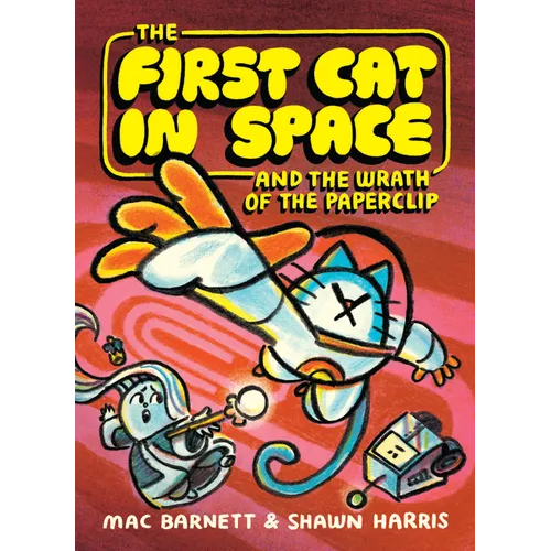 First Cat in Space and the Wrath of the Paperclip